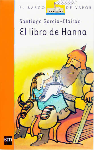 Santiago Garc?a-Clairac. El libro de Hanna