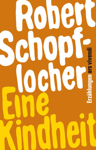 Robert Schopflocher. Eine Kindheit (eBook)