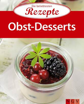 Naumann & G?bel Verlag. Obst-Desserts