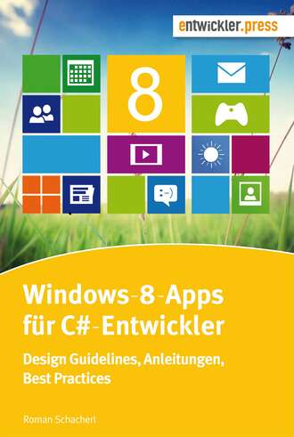 Roman  Schacherl. Windows-8-Apps f?r C#-Entwickler