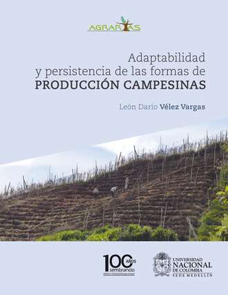 Le?n Dar?o V?lez Vargas. Adaptabilidad y persistencia de las formas de producci?n campesinas