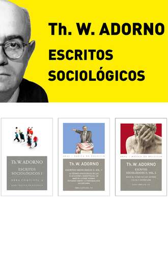 Theodor W. Adorno. Pack Adorno III. Escritos Sociol?gicos