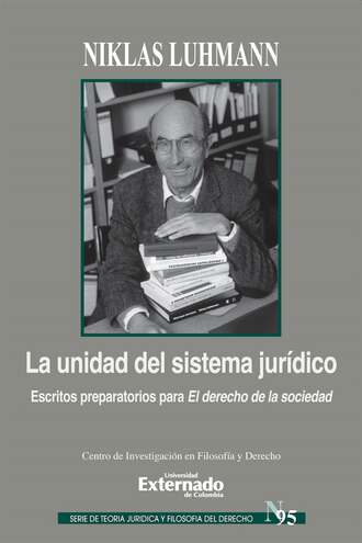 Niklas  Luhmann. La unidad del sistema jur?dico