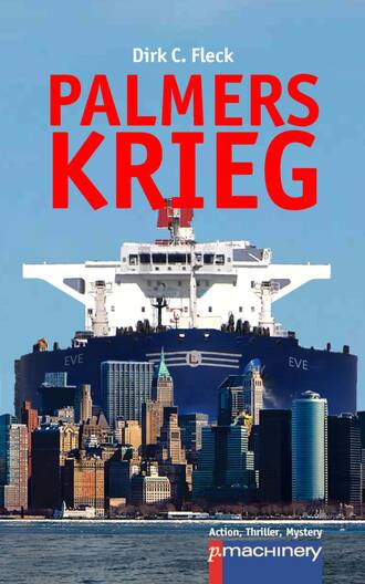 Dirk C. Fleck. Palmers Krieg