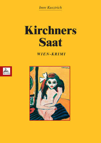 Imre  Kusztrich. Kirchners Saat