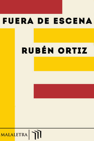 Rub?n Ortiz. Fuera de escena