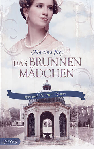 Martina Frey. Das Brunnenm?dchen