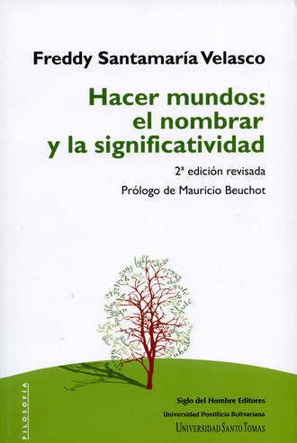 Freddy Santamar?a Velasco. Hacer mundos: el nombrar y la significatividad