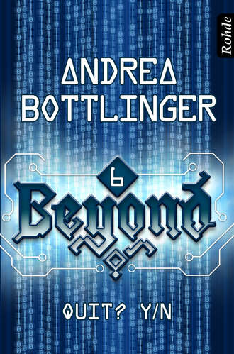 Andrea  Bottlinger. Beyond Band 6: Quit? Y/N