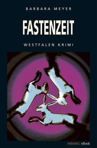 Barbara  Meyer. Fastenzeit