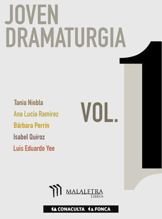 Luis Eduardo Yee. Joven Dramaturgia Vol. 1