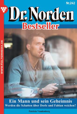 Patricia Vandenberg. Dr. Norden Bestseller 242 – Arztroman