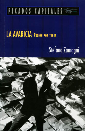 Stefano Zamagni. La avaricia