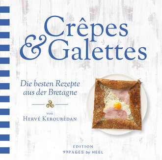 Herv? Kerour?dan. Crepes & Galettes