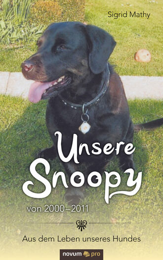 Sigrid Mathy. Unsere Snoopy von 2000–2011