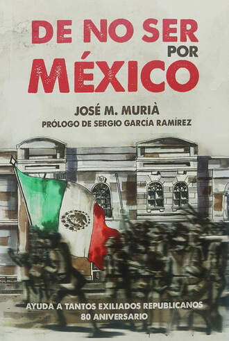 Jos? M. Muri?. De no ser por M?xico