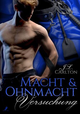 J.L. Carlton. Macht und Ohnmacht 1: Versuchung