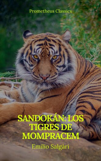 Emilio Salgari. Sandok?n: Los tigres de Mompracem (Prometheus Classics)