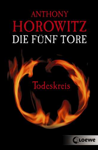 Anthony Horowitz. Die f?nf Tore (Band 1) - Todeskreis