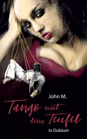 John M. Tango mit dem Teufel