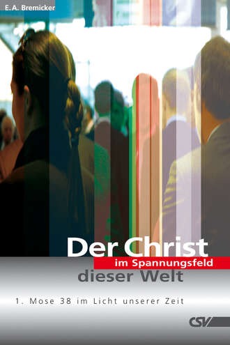 E. A.  Bremicker. Der Christ im Spannungsfeld dieser Welt