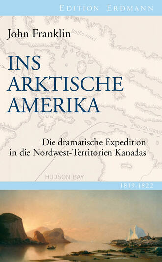 Franklin John. Ins Arktische Amerika