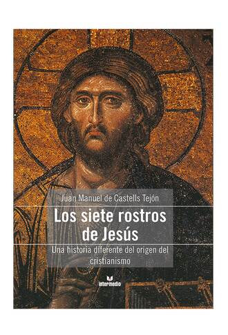 Juan Manuel de Castells Tej?n. Los siete rostros de Jes?s