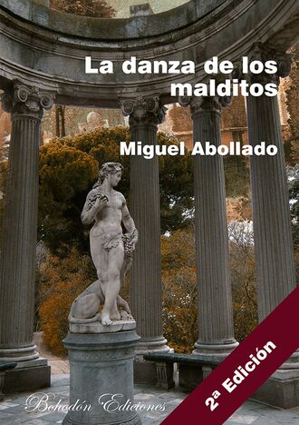 Miguel Abollado. La danza de los malditos