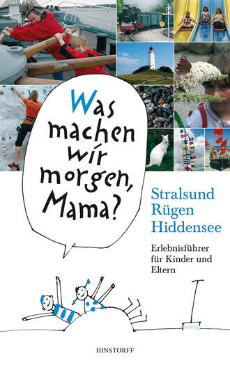 Birgit  Vitense. Was machen wir morgen, Mama? Stralsund, R?gen, Hiddensee