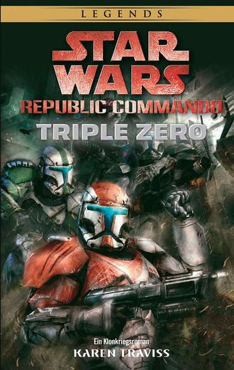 Karen  Traviss. Star Wars: Republic Commando