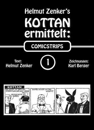 Helmut Zenker. Kottan ermittelt: Comicstrips 1