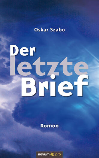 Oskar Szabo. Der letzte Brief