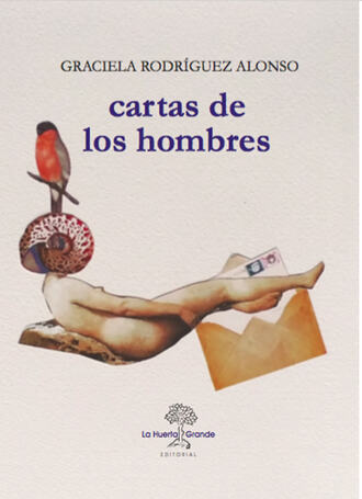 Graciela Rodr?guez Alonso. Cartas de los hombres