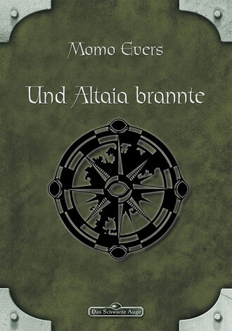 Momo  Evers. DSA 41: Und Altaia brannte