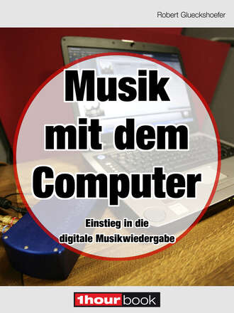 Robert  Glueckshoefer. Musik mit dem Computer