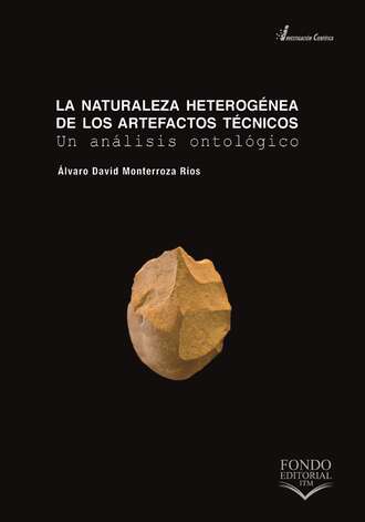 ?lvaro David Monterroza R?os. La naturaleza heterog?nea de los artefactos t?cnicos