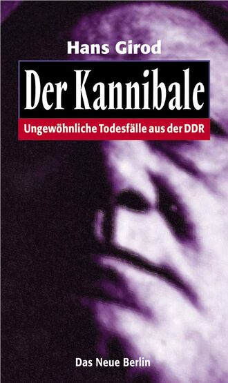 Hans  Girod. Der Kannibale