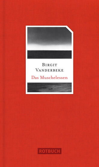 Birgit  Vanderbeke. Das Muschelessen