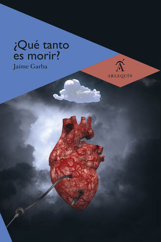 Jaime Garba. ?Qu? tanto es morir?