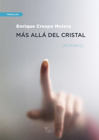 Enrique Crespo Molera. M?s all? del cristal