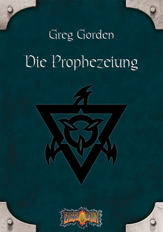 Greg Gorden. Die Prophezeiung