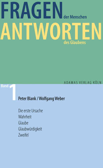 Wolfgang  Weber. Fragen der Menschen, Antworten des Glaubens