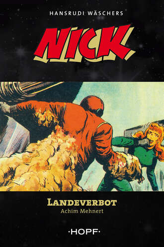 Achim  Mehnert. Nick 9: Landeverbot