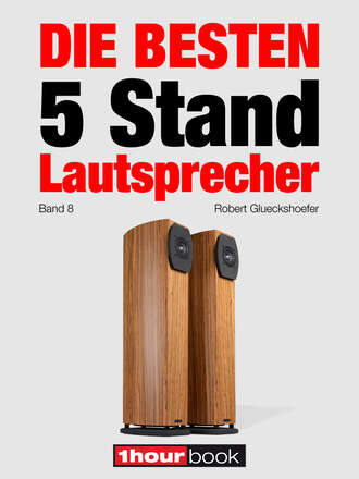 Robert  Glueckshoefer. Die besten 5 Stand-Lautsprecher (Band 8)