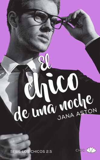 Jana Aston. El chico de una noche