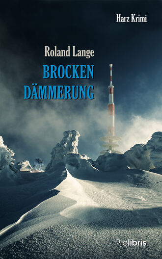 Roland  Lange. Brockend?mmerung