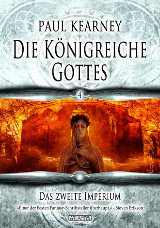 Paul  Kearney. Die K?nigreiche Gottes 4: Das zweite Imperium