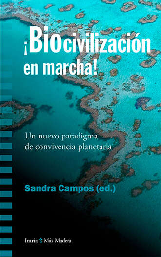 Sandra Campos. Biocivilizaci?n en marcha