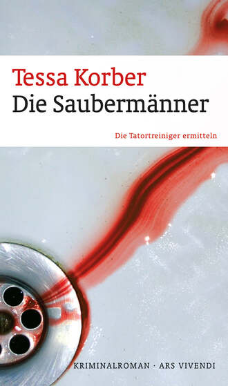 Tessa Korber. Die Sauberm?nner (eBook)