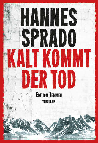 Hannes  Sprado. Kalt kommt der Tod